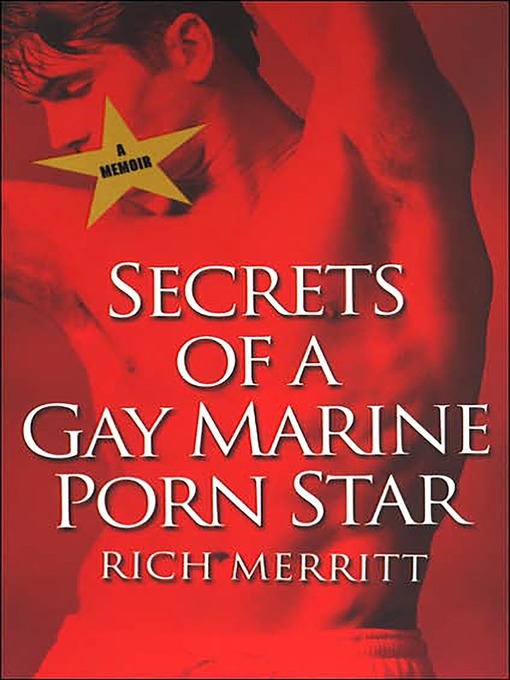 Title details for Secrets of a Gay Marine Porn Star by Rich Merritt - Available